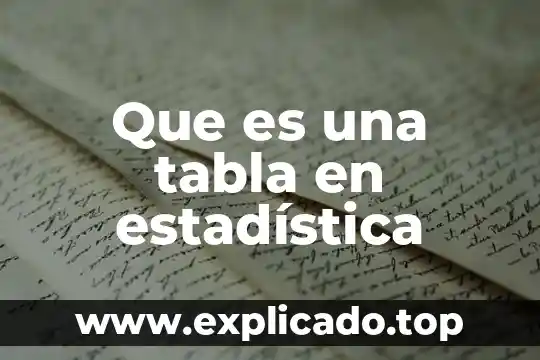 Que es estadistica en farmacologia 3 Que es una tabla en estadística