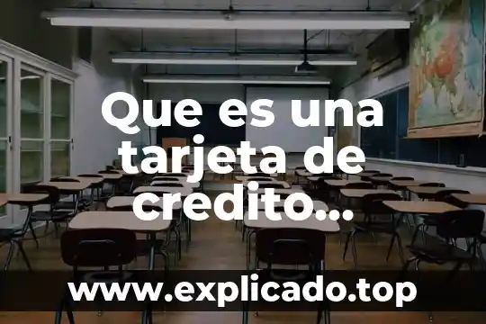 Que es la monografia y sus caracteristicas 7 Que es una tarjeta de credito monografia