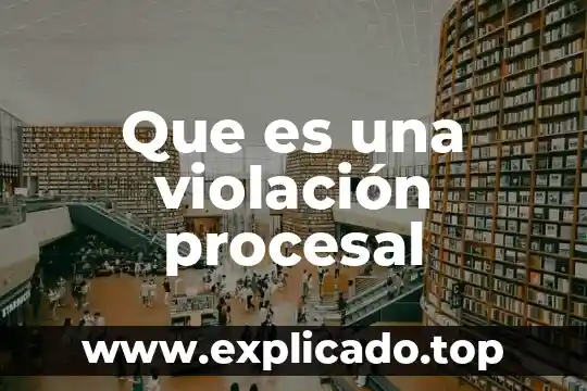 Que es unidad de seguridad procesal 8 Que es una violación procesal