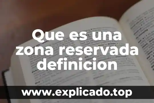 Que es la zona libre en tijuana 3 Que es una zona reservada definicion