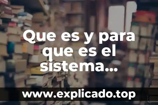 Qué es el sistema inmunológico y de cómo nos protege 6 Que es y para que es el sistema inmunológico
