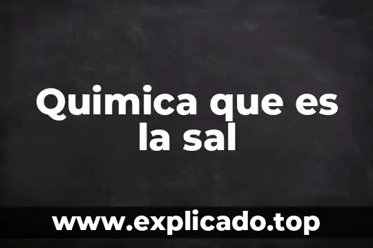 Que es mas refinada la sal o la azucar 3 Quimica que es la sal