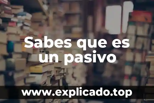 Sabes que es verdad lo sabes lo sabes lo sabes 8 Sabes que es un pasivo