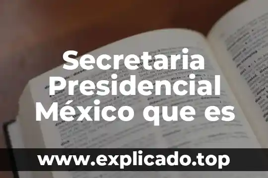 Qué es la Secretaría de Desarrollo Urbano y Ecología Sonora 7 Secretaria Presidencial México que es
