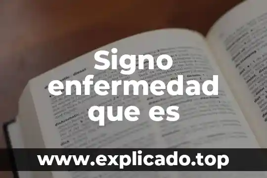 Que es enfermedad cronica degenerativa 7 Signo enfermedad que es