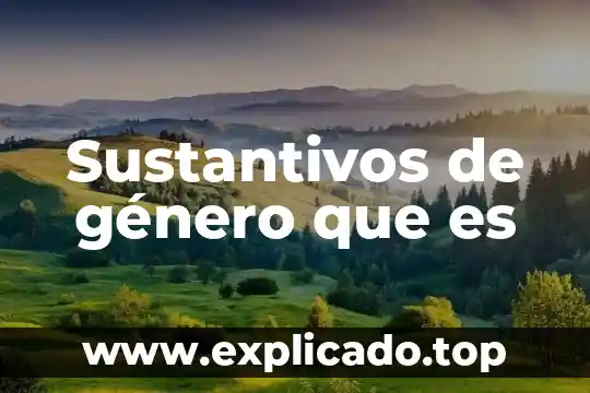 Que es mainstreaming de género 5 Sustantivos de género que es