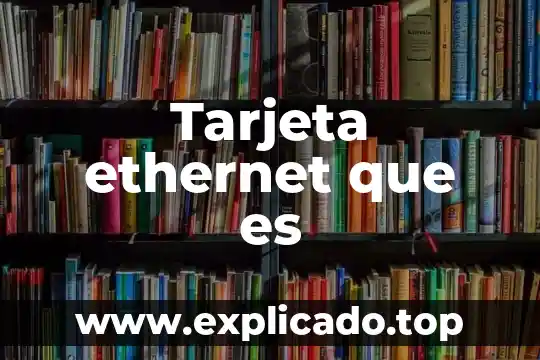 Que es tarjeta sd en un celular 5 Tarjeta ethernet que es