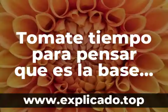Que es una carte poder notariada 4 Tomate tiempo para pensar que es la base del poder