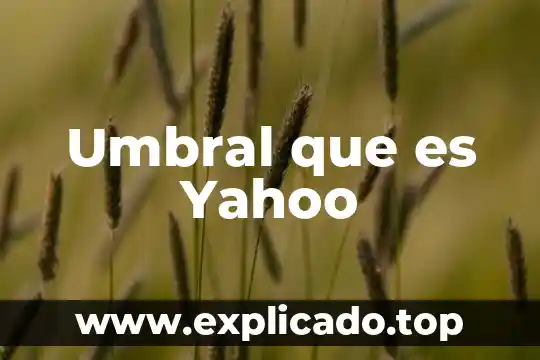 Que es expropiar yahoo 6 Umbral que es Yahoo