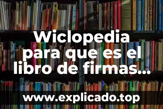 Wiclopedia para que es el libro de firmas para boda