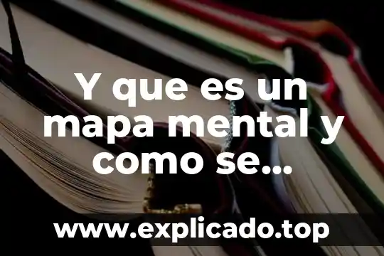 Que es la valoracion motriz mapa mental 6 Y que es un mapa mental y como se elaboran